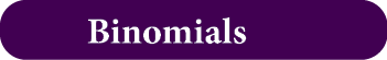  Binomials