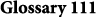 Glossary 111