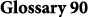 Glossary 90