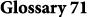 Glossary 71