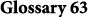 Glossary 63