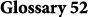 Glossary 52