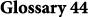 Glossary 44