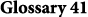 Glossary 41