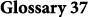 Glossary 37