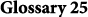 Glossary 25