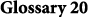 Glossary 20