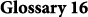 Glossary 16