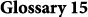Glossary 15