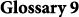 Glossary 9